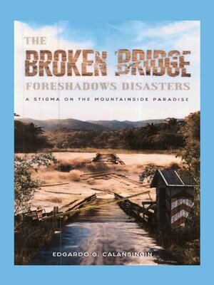 cover image of The Broken Bridge Foreshadows Disasters